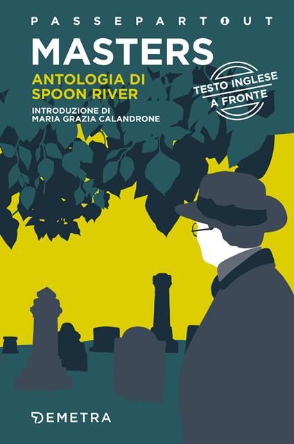 Spoon River Anthology-Antologia di Spoon River. Testo italiano a fronte - Edgar Lee Masters - copertina