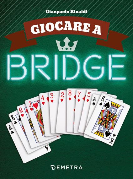 Giocare a bridge - Gianpaolo Rinaldi - copertina