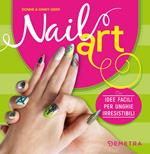 Nail art. Idee facili per unghie irresistibili