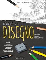 Corso di disegno. Materiali, metodi, realizzazioni. Con gadget