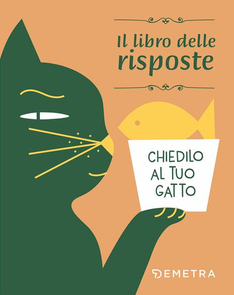 Chiedilo al tuo gatto. Il libro delle risposte - copertina