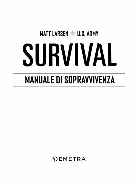 Survival. Manuale di sopravvivenza - Matt Larsen - 3