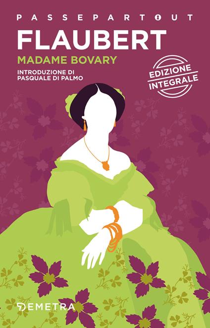 Madame Bovary - Gustave Flaubert,Gabriella Pesca Collina - ebook