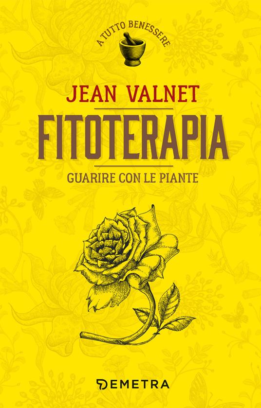 Fitoterapia. Guarire con le piante - Jean Valnet - copertina