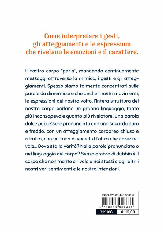 Conoscere e interpretare il linguaggio segreto del corpo e del volto - Francesco Padrini - 2
