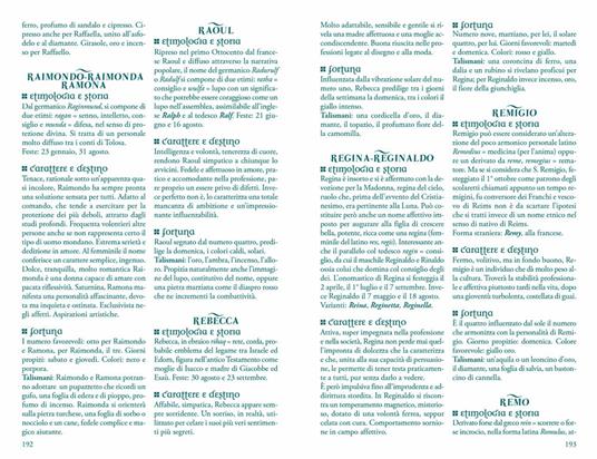 Che nome dare al tuo bambino. Origine, significato, carattere, fortuna, simbologia e magia di oltre 500 nomi - Laura Tuan - 7