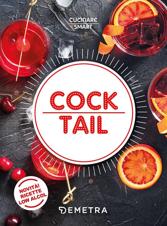 Cocktail - Antje Breuer - Ulrich Höschen - - Libro - Demetra - Cucinare  smart