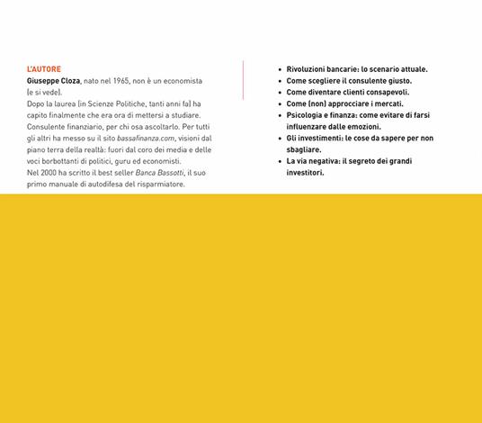 Bassa finanza. Come difendere i propri risparmi e scoprire di chi fidarsi - Giuseppe Cloza - 3