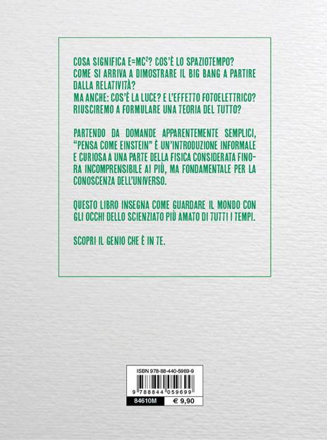 Think like. Pensa come Einstein. Entra nella mente di un genio e guarda il mondo con i suoi occhi - Robert Snedden - 2