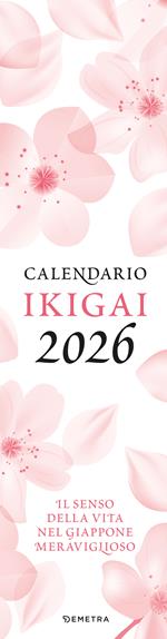 Ikigai. Senso della vita. Giappone 2026