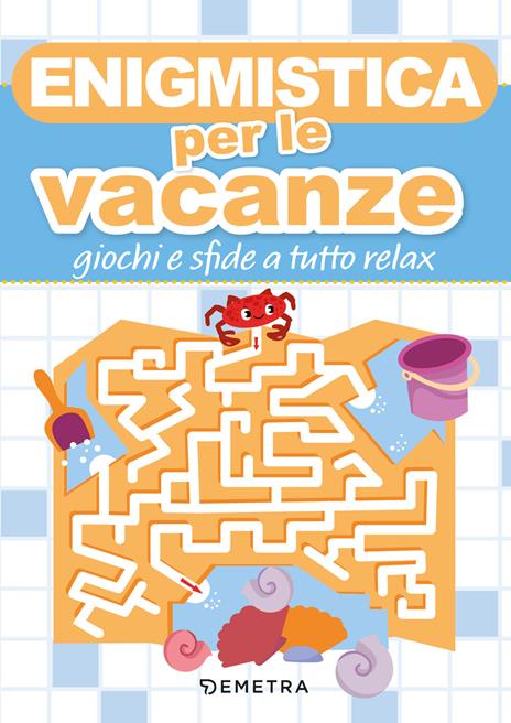 Enigmistica per le vacanze. Giochi e sfide a tutto relax - copertina
