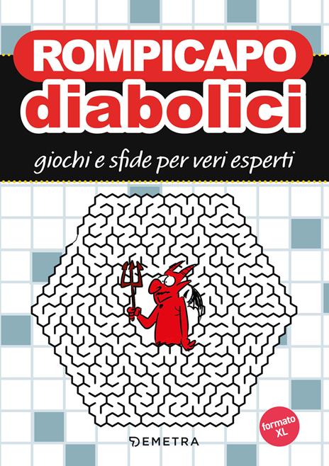 Rompicapo diabolici. Giochi e sfide per veri esperti - copertina