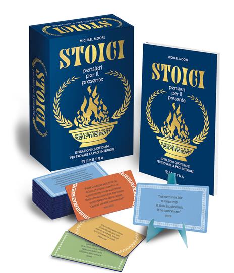 Stoici. Pensieri per il presente. Ispirazioni quotidiane per trovare la pace interiore. Con 52 Carte - Michael Moore - copertina