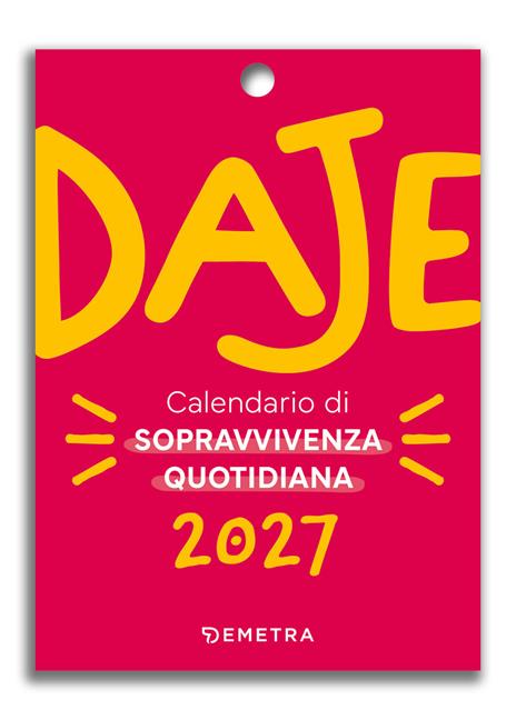 Daje. Calendario 2027 - copertina