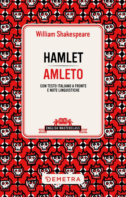 Hamlet. Testo italiano a fronte - William Shakespeare - copertina