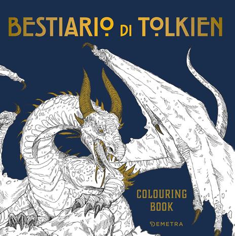 Bestiario di Tolkien. Colouring book. Ediz. illustrata - copertina