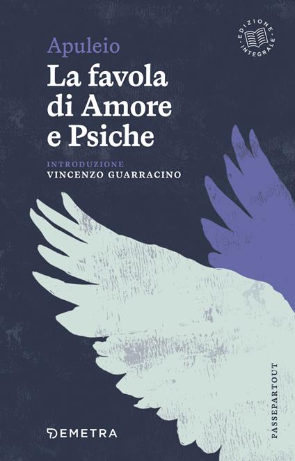 La favola di Amore e Psiche - Apuleio,Angela Cerinotti - ebook
