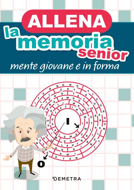 Allena la memoria senior. Mente giovane e in forma - copertina