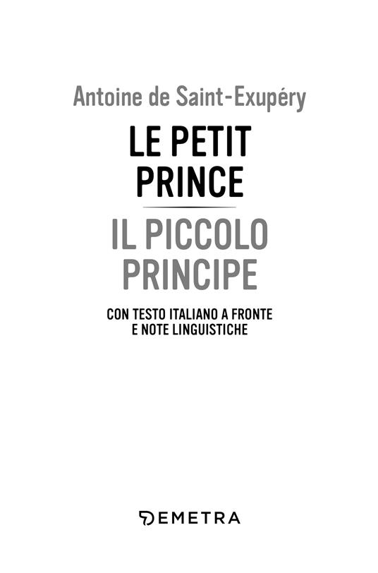 Le petit prince-Il piccolo principe. Con testo italiano a fronte e note linguistiche - Antoine de Saint-Exupéry - 2