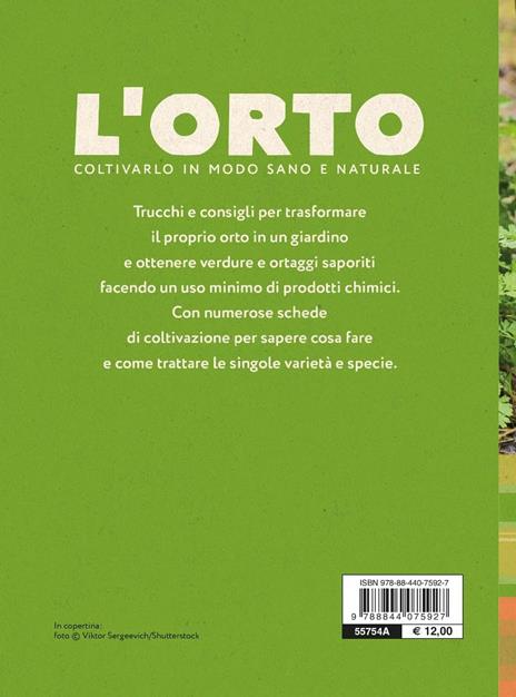 L'orto. Coltivarlo in modo sano e naturale - 7