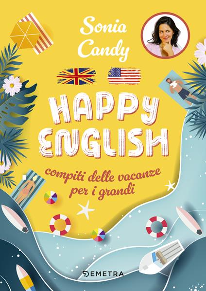 Happy English. Compiti delle vacanze per grandi - Sonia Candy - copertina