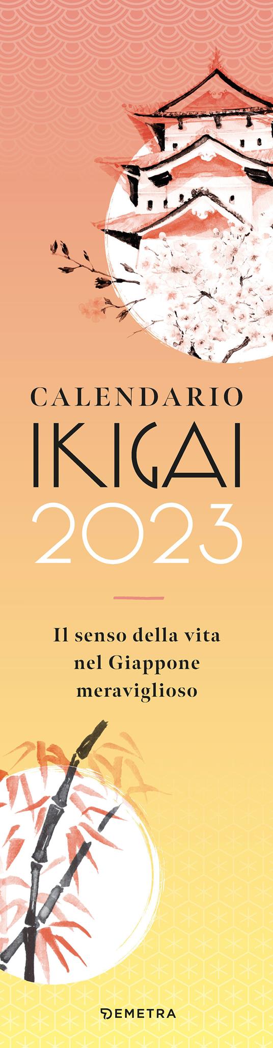 Ikigai. Calendario 2023 da parete (12,5 x 48) - copertina