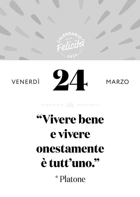 Calendario della felicità 2023 da tavolo (10 x 14). 365 frasi che ti accendono la giornata - 5