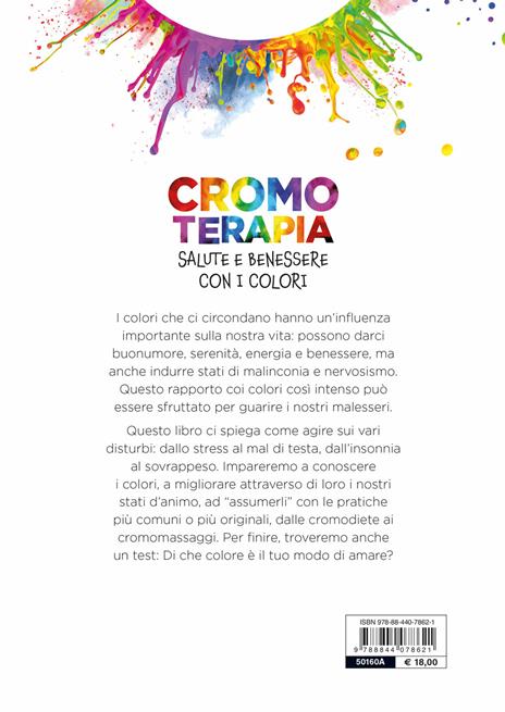 Cromoterapia. Salute e benessere con i colori - Francesco Padrini,Maria Teresa Lucheroni - 2