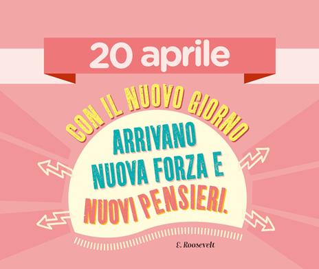 365 giorni di felicità. Frasi ispirazionali, riflessioni e motti di spirito - 5