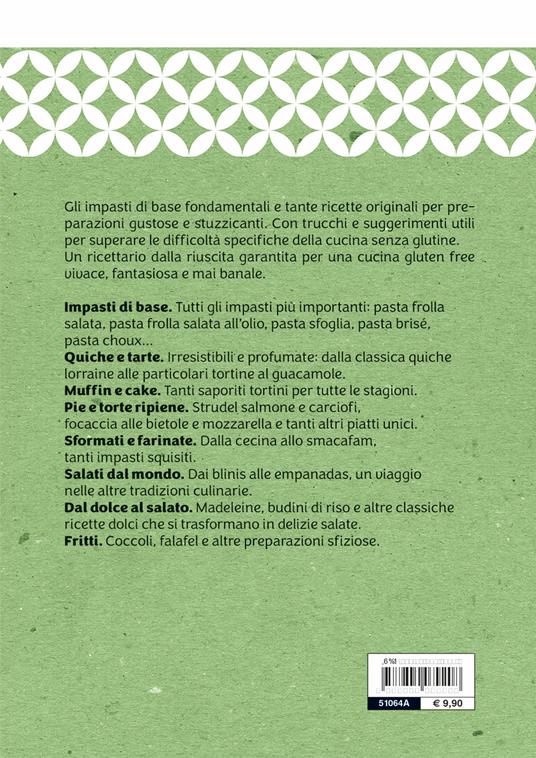 Torte rustiche gluten free. Salati, stuzzichini e street food senza glutine. Con oltre 70 ricette - Gaia Pedrolli - 2