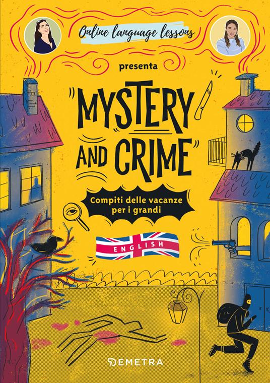 Mystery and Crime. Compiti delle vacanze per i grandi. English - A. Ricotti - copertina