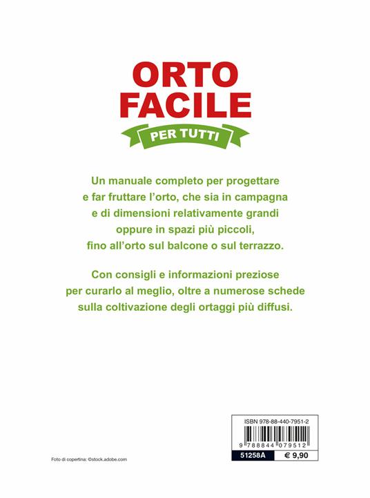 Orto facile per tutti. Tecniche, piante, calendario dei lavori - 2