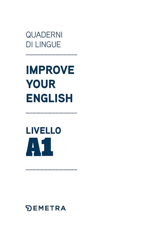 Improve your English. Livello A1 - Clive Malcolm Griffiths - 3