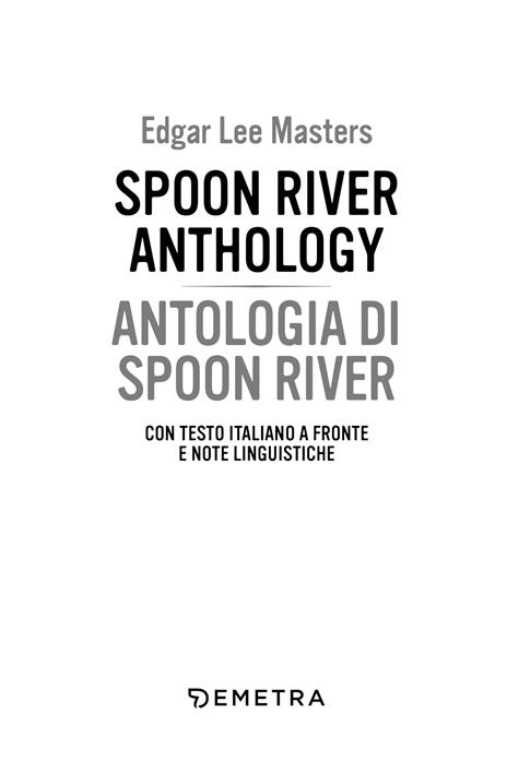 Spoon River Anthology-Antologia di Spoon River. Testo italiano a fronte - Edgar Lee Masters - 3