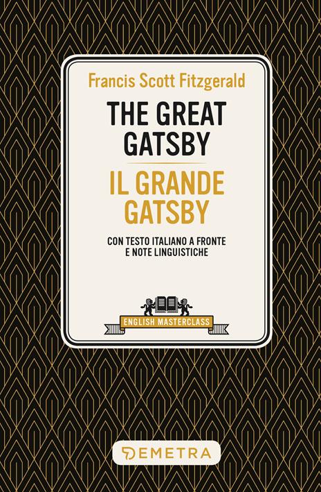 The great Gatsby-Il grande Gatsby. Testo italiano a fronte - Francis Scott Fitzgerald - copertina