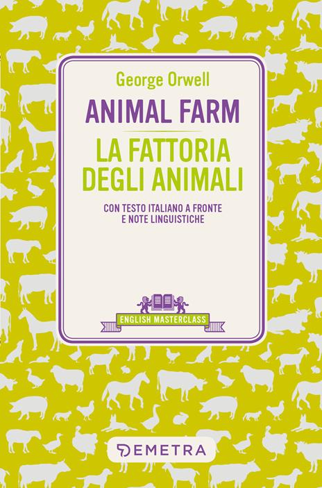 Animal Farm-La fattoria degli animali. Testo italiano a fronte - George Orwell - copertina
