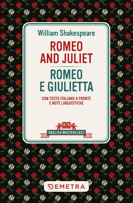 Romeo and Juliet-Romeo e Giulietta. Testo italiano a fronte - William Shakespeare - copertina