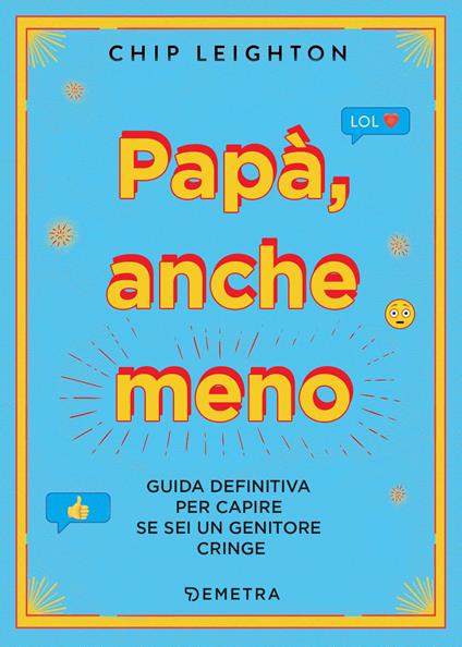 Papà, anche meno - Chip Leighton - copertina