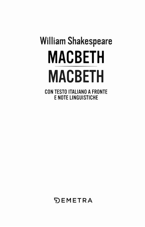 Macbeth. Testo italiano a fronte e note linguistiche. Ediz. bilingue - William Shakespeare - 2