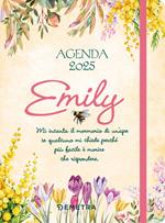 Agenda Emily 2025. Mi incanta il mormorio di un'ape se qualcuno mi chiede perché più facile morire che rispondere