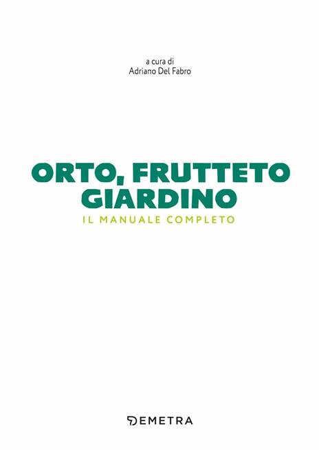 Orto, frutteto, giardino. Il manuale completo - 2