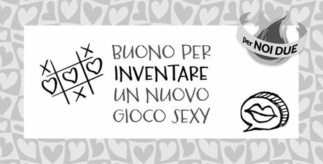Coupon erotici. Regala momenti hot da vivere insieme! - 4