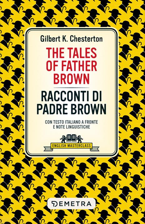 The tales of Father Brown-Racconti di Padre Brown. Testo italiano a fronte e note linguistiche - Gilbert Keith Chesterton - copertina