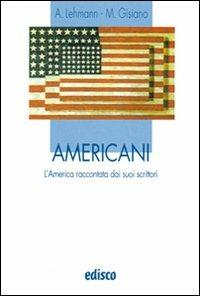  Americani. L'America raccontata dai suoi scrittori. Con espansione online - copertina