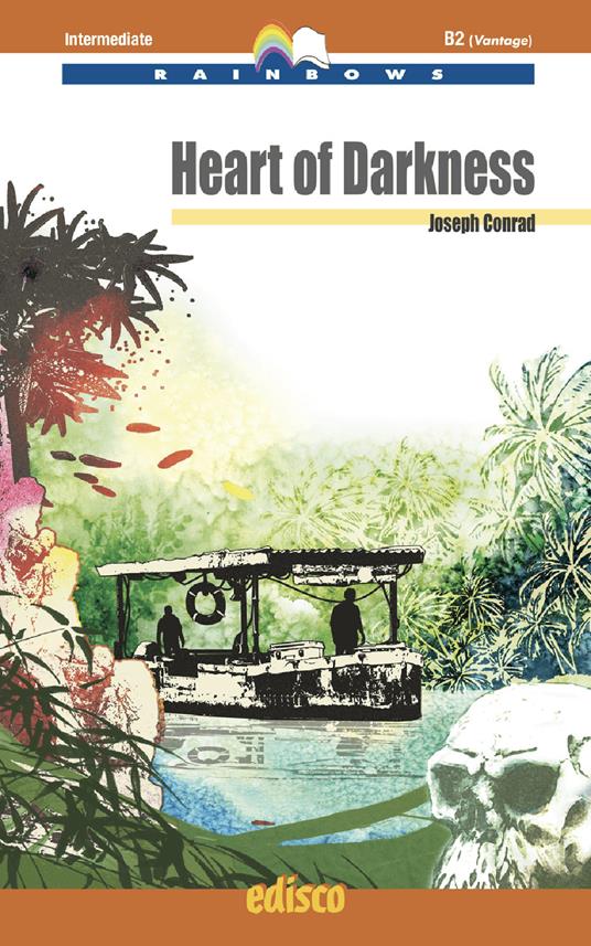  Heart of darkness. Level B2. Intermediate. Rainbows readers. Con e-book. Con espansione online. Con Audio