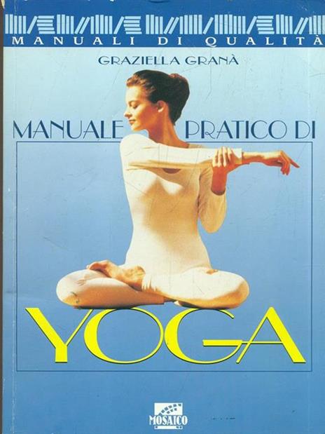 Manuale pratico di yoga - Graziella Granà - copertina