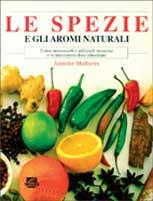 Le spezie e gli aromi naturali - Jennifer Mulherin - copertina