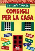 Il grande libro dei consigli per la casa - copertina