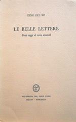 Le belle lettere. Brevi saggi di varia umanità