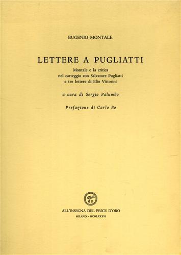 Lettere a Pugliatti - Eugenio Montale - copertina